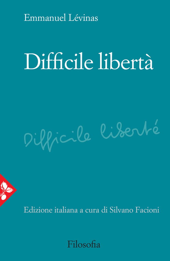 Cover for Emmanuel Lévinas · Difficile Liberta (Book)