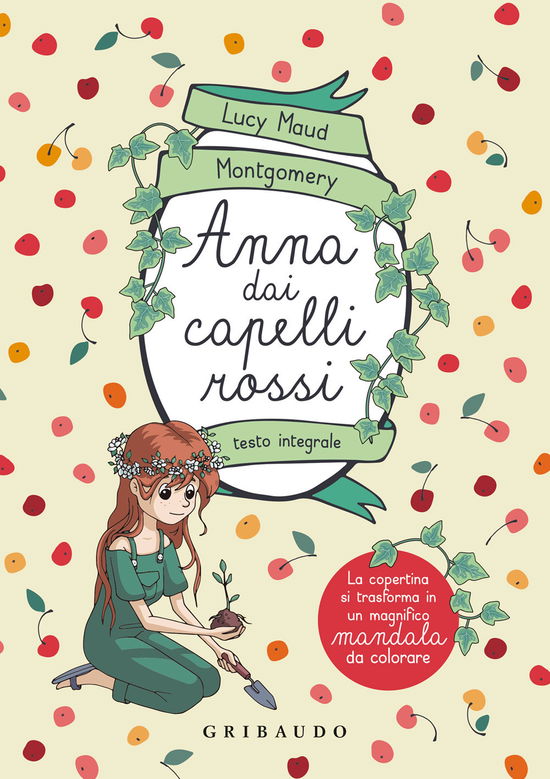 Cover for Lucy Maud Montgomery · Anna Dai Capelli Rossi. Ediz. Integrale (Book)