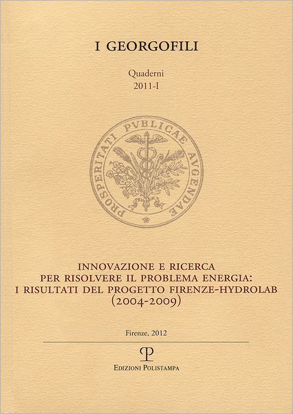 Cover for Paolo Nanni · I Georgofili. Quaderni 2011-i. Innovazione E Ricerca Per Risolvere Il Problema Energia. I Risultati Del Progetto Firenze-hydrolab (2004-2009): Firenze, 21 Aprile 2011 (Paperback Bog) [Italian edition] (2012)