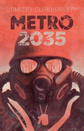 Cover for Dmitry Glukhovsky · Metro 2035 (Bog)