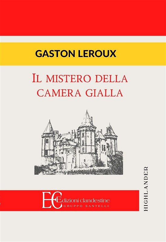 Cover for Gaston Leroux · Il Mistero Della Camera Gialla (Bok) (2020)