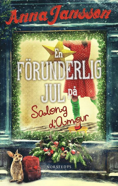 En förunderlig jul på Salong d'Amour - Anna Jansson - Bøger - Norstedts Förlag - 9789113135311 - 10. oktober 2024