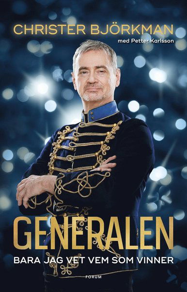 Cover for Petter Karlsson · Generalen : bara jag vet vem som vinner (Gebundesens Buch) (2017)