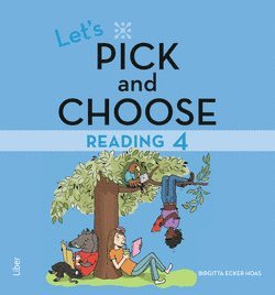 Cover for Birgitta Ecker Hoas · Let's Pick and Choose: Let's Pick and Choose, Reading 4 - Nivå 4 (Book) (2015)