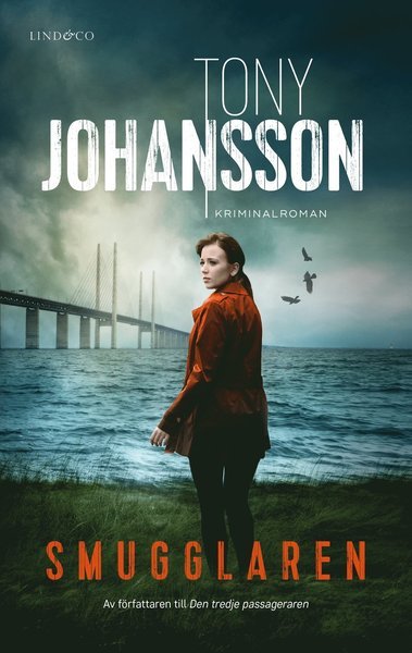 Tony Johansson · Erik Larsson & My Englund: Smugglaren (Bound Book) (2018)