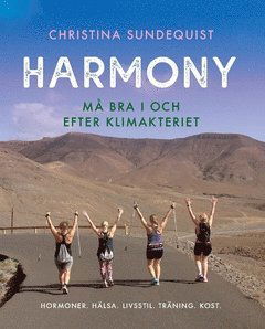 Cover for Christina Sundequist · Harmony : må bra i och efter klimakteriet (Book) (2020)