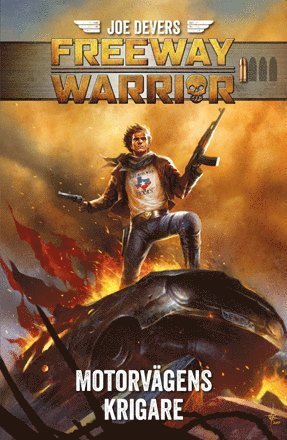 Cover for Joe Dever · Freeway Warrior: Motorvägens krigare (Gebundesens Buch) (2017)