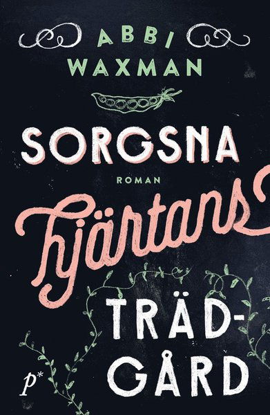 Cover for Abbi Waxman · Sorgsna hjärtans trädgård (ePUB) (2017)