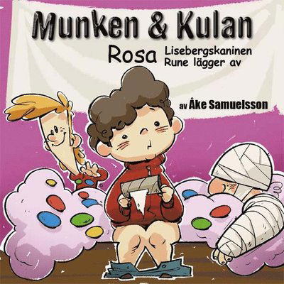 Cover for Åke Samuelsson Åke Samuelsson · Munken &amp; Kulan Rosa. Lisebergskaninen + Rune lägger av (CD) (2018)