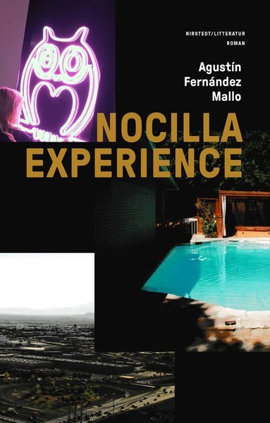 Cover for Agustín Fernández Mallo · Nocilla-trilogin: Nocilla experience (Innbunden bok) (2020)