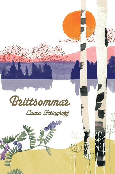Cover for Laura Fitinghoff · Brittsommar (Bound Book) (2013)