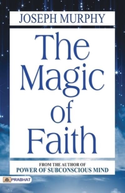 Cover for Joseph Murphy · The Magic of Faith (Paperback Book) (2020)