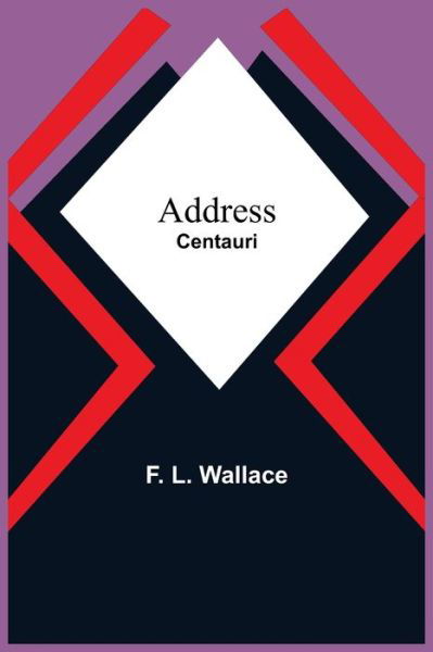 Cover for F L Wallace · Address (Taschenbuch) (2021)