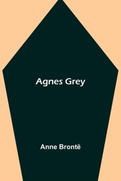 Cover for Anne Bronte · Agnes Grey (Paperback Book) (2021)