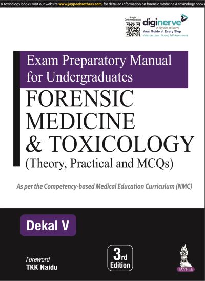Exam Preparatory Manual for Undergraduates: Forensic Medicine & Toxicology: (Theory, Practical and MCQs) - Dekal V - Books - Jaypee Brothers Medical Publishers - 9789356967311 - November 29, 2023