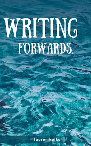 Cover for Lauren Keiko · Writing Forwards. (Board book) (2023)