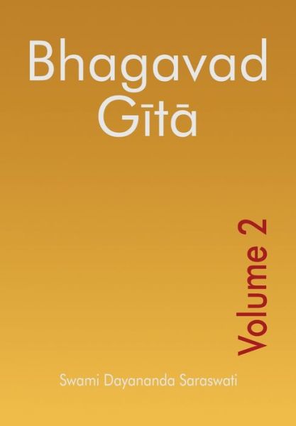 Cover for Swami Dayananda Saraswati · Bhagavad Gita - Volume 2 (Paperback Book) (2020)