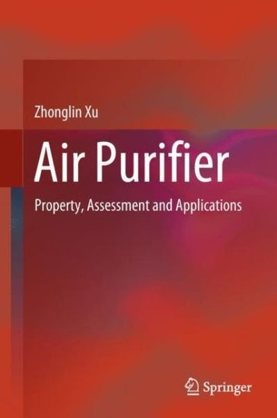 Air Purifier - Xu - Libros - Springer Verlag, Singapore - 9789811325311 - 19 de septiembre de 2018