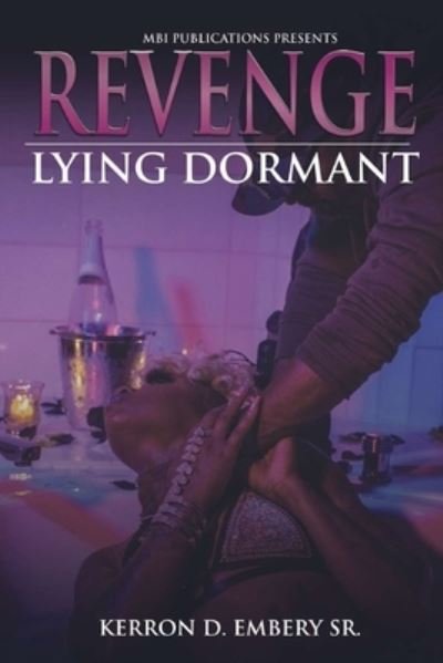 Cover for Embery, Kerron Demario, Sr · Revenge Lying Dormant (Pocketbok) (2022)