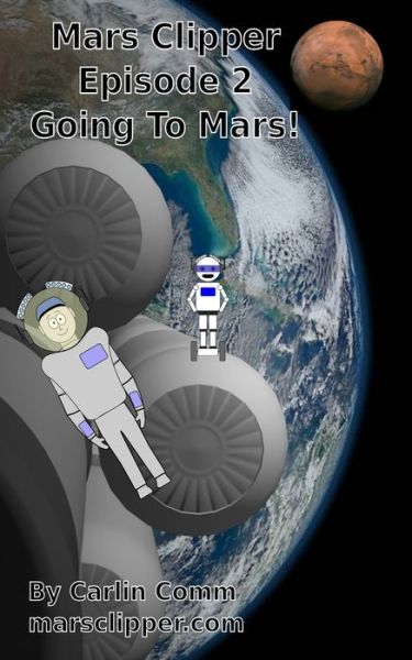 Cover for Carlin Comm · Mars Clipper - Episode 2 - Going To Mars! (Paperback Book) (2020)