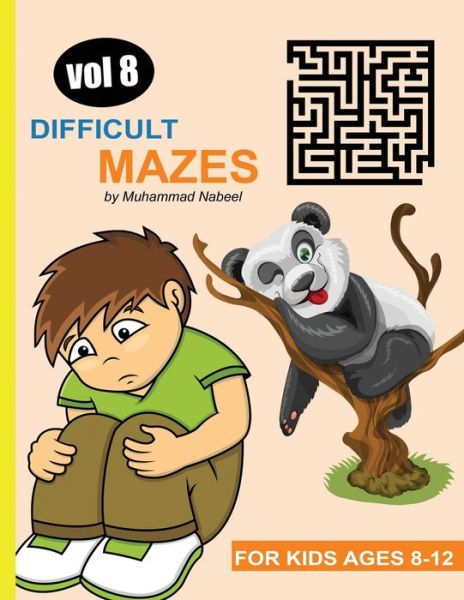 Cover for Muhammad Nabeel · Difficult Mazes for Kids Ages 8-12 - Vol 8 (Taschenbuch) (2020)