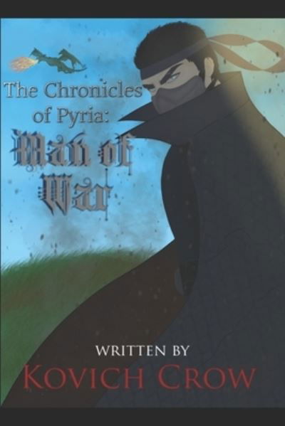 Cover for Kovich Crow · The Chronicles of Pyria: Man of War - The Chronicles of Pyria (Pocketbok) (2021)