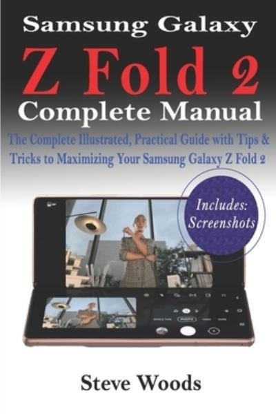 Cover for Steve Woods · Samsung Galaxy Z Fold 2 Complete Manual (Pocketbok) (2020)