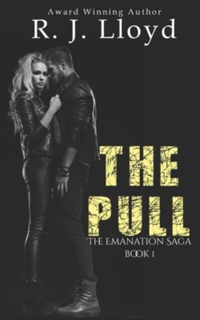 Cover for R J Lloyd · The Pull - The Emanation Saga (Paperback Book) (2020)