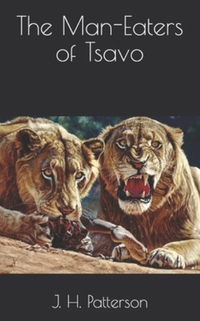 Cover for J H Patterson · The Man-Eaters of Tsavo (Paperback Book) (2021)