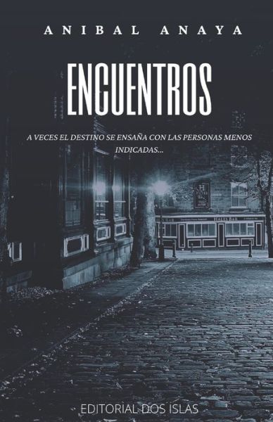 Cover for Anibal Anaya · Encuentros (Paperback Book) (2021)