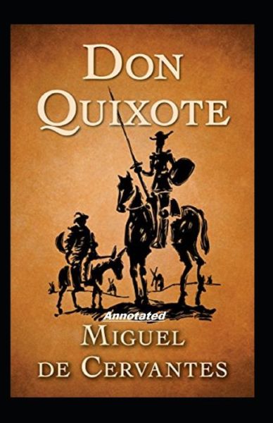 Cover for Migue D Cervantes · Don Quixote Annotated (Paperback Book) (2021)