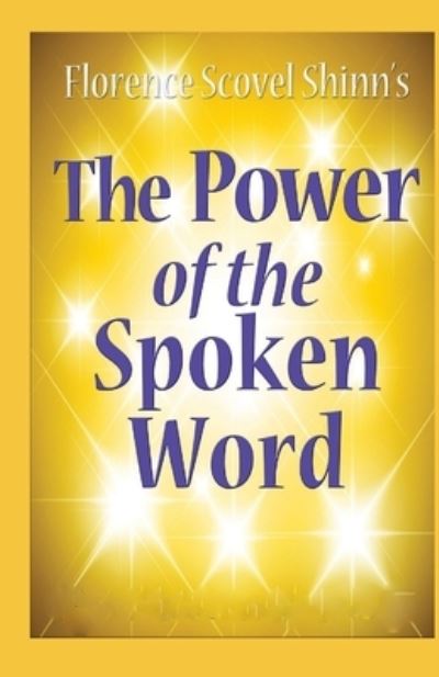 Cover for Florence Scovel Shinn · The Power of the Spoken Word (Paperback Book) [Illustrated edition] (2021)