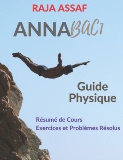Cover for Raja Assaf · Annabac 1: Exercices et problemes corriges en physique: Ondes, Mecanique, electricite, magnetisme (Paperback Bog) (2021)