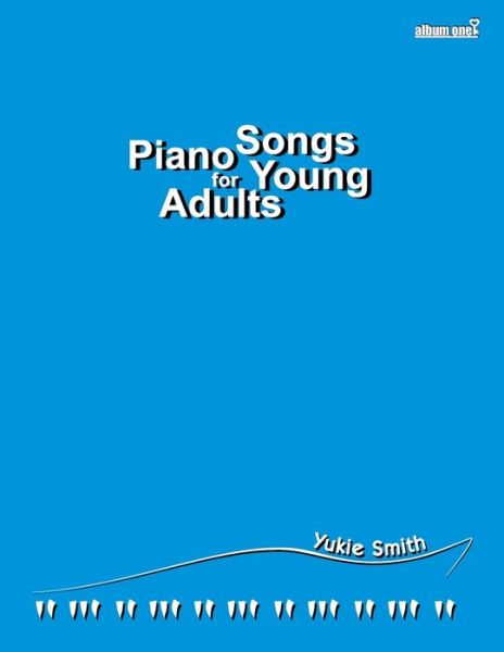 Cover for Yukie Smith · Piano Songs for Young Adult album one (Paperback Book) (2018)