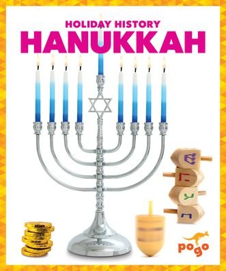 Hanukkah - Holiday History - Emma Carlson Berne - Books - Jump! Inc. - 9798885241311 - November 1, 2023