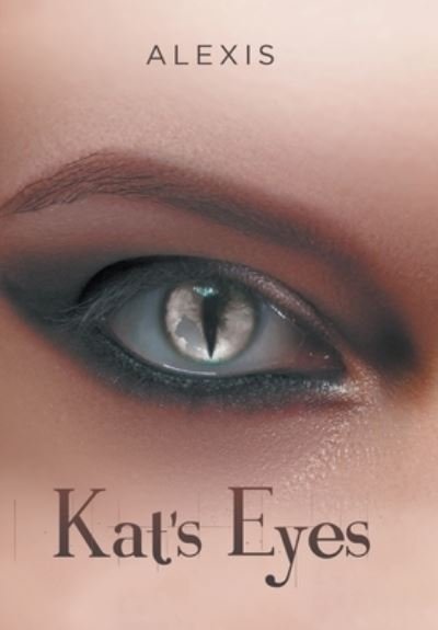 Cover for Alexis · Kat's Eyes (Gebundenes Buch) (2022)
