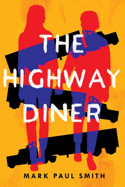 Cover for Mark Paul Smith · The Highway Diner (Paperback Book) (2024)