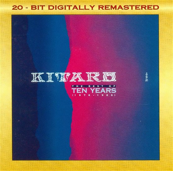 Cover for Kitaro · The Best of Ten Years 1976 - 1986 (CD) (2009)