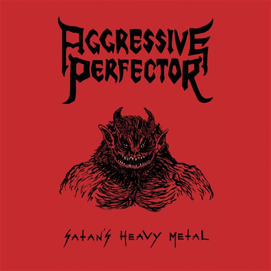 Cover for Aggressive Perfector · Satan’s Heavy Metal (CD) (2020)