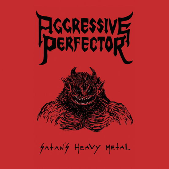 Satan’s Heavy Metal - Aggressive Perfector - Muzyka - DYING VICTIMS - 9956683304311 - 31 lipca 2020