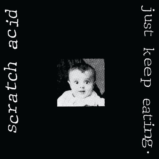 Cover for Scratch Acid · Just Keep Eating (LP) [Remastered edition] (2025)