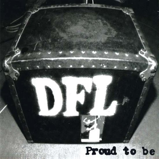 Cover for Dfl · Proud To Be (20th Anniversary Edition) (LP) [Reissue edition] (2017)