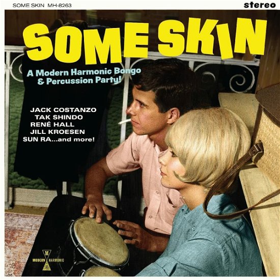 Various Artists · Some Skin: A Modern Harmonic Bongo & Percussion Party (YELLOW VINYL) (LP) (2023)