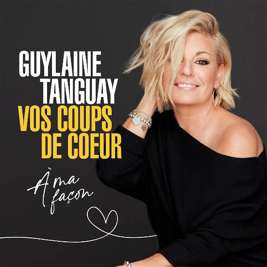 Cover for Guylaine Tanguay · Vos Coups De Coeur A Ma F (CD) (2022)