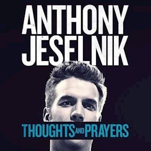 Cover for Anthony Jeselnik · Thoughts and Prayers (LP) (2023)