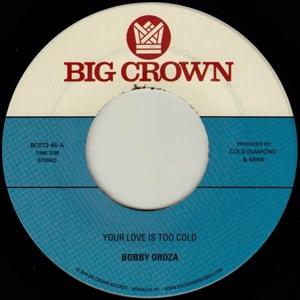 Cover for Bobby Oroza · You're Love is Too Cold B/w De (CD) (2019)