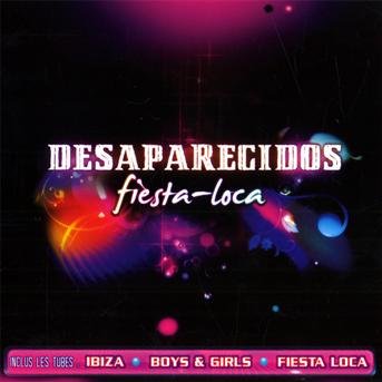 Fiesta Loca - Desaparecidos - Música - UNIVERSAL - 0600753243312 - 18 de dezembro de 2009