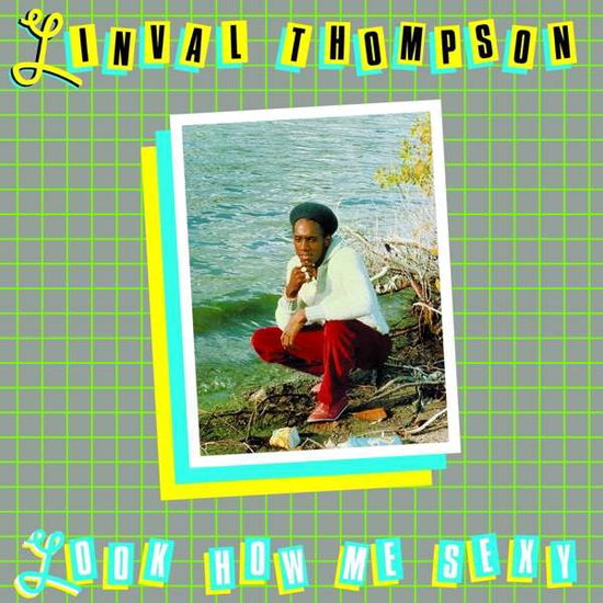 Cover for Linval Thompson · Look How Me Sexy (LP) [Standard edition] (2018)