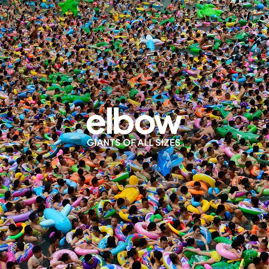 Elbow  Giants of All Sizes - Elbow  Giants of All Sizes - Música - POLYDOR - 0602508191312 - 11 de outubro de 2019