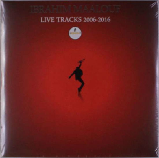 Ibrahim Maalouf - Live Tracks 2006-2016 - Ibrahim Maalouf - Musik - IMPULSE - 0602557221312 - 10. februar 2017